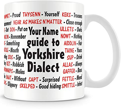 personalised4u Yorkshire Dialect Ceramic Coffee Mug – Name Can Be Added