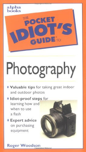 The Pocket Idiot's Guide to Photography