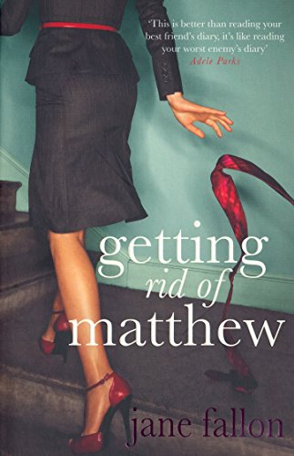 Getting Rid of Matthew: Breaking up is tough, especially when he left his wife for you - SOON TO BE A MAJOR FILM STARRING EMMA ROBERTS AND LUKE WILSON