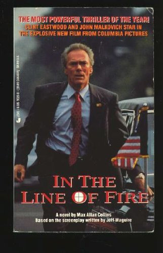 In the Line of Fire: A Novel