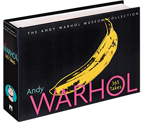 Andy Warhol: 365 Takes: The Andy Warhol Museum Collection: The Andy Warhol Museum Collection. By the Staff of the Andy Warhol Museum