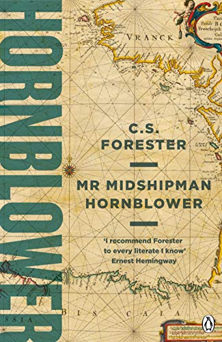 Mr Midshipman Hornblower: Celebrating the 250th Birthday of Horatio Hornblower: 1 (A Horatio Hornblower Tale of the Sea, 1)