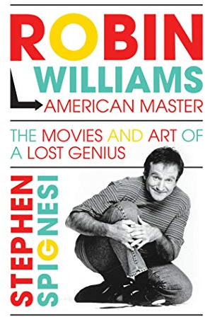 Robin Williams, American Master: The Movies and Art of a Lost Genius
