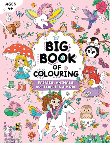 Big Book of Colouring for Girls: For Children Ages 4+ (Big Books of Colouring (Ages 4+))
