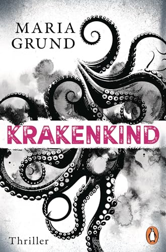 Krakenkind: Thriller. Der neue fesselnde Skandi-Thriller der Bestsellerautorin (Die Berling-und-Pedersen-Reihe, Band 4)