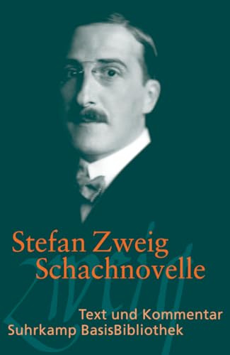 Schachnovelle: Text und Kommentar (Suhrkamp BasisBibliothek)