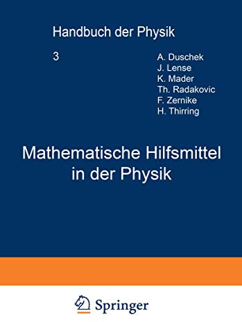 Mathematische Hilfsmittel in der Physik (Handbuch der Physik, Band 3)