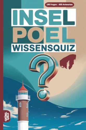 Insel Poel Wissensquiz: 100 Quizfragen über Poel | Rätsel- und Ratespiel