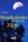 Mondkalender für jeden Tag 2005. Taschenkalender