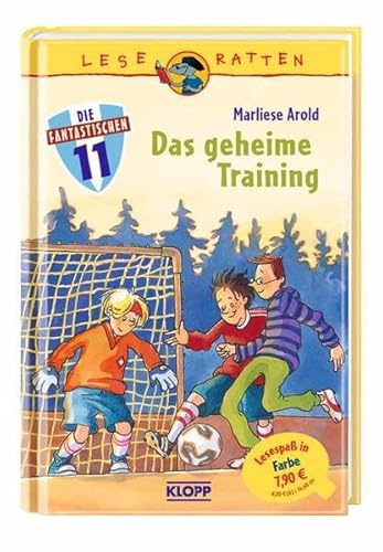 Die Fantastischen Elf 4. Das geheime Training (Leseratten, Band 4)
