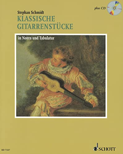 Klassische Gitarrenstücke in Noten und Tabulatur. Plus CD: in Noten und Tabulatur. Gitarre.
