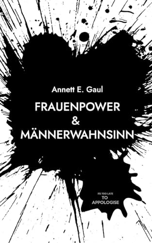 Frauenpower & Männerwahnsinn: Ein Leben, das sich nicht zähmen lässt