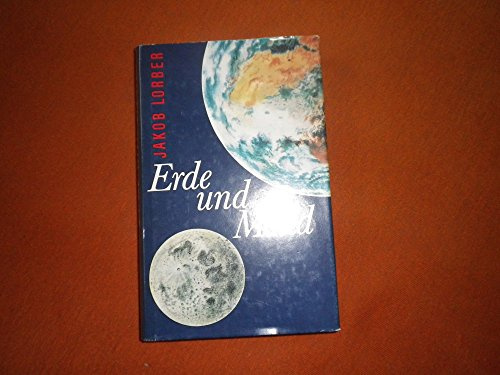 Erde und Mond: Sprachlich bearbeitete, komprimierte Ausgabe