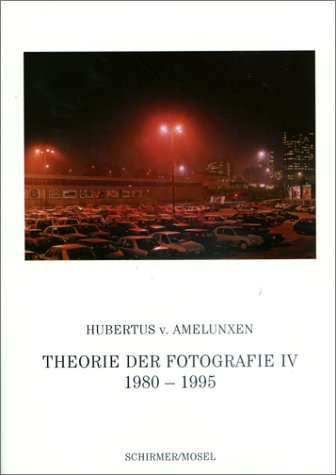 Theorie der Fotografie IV: 1980-1995
