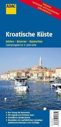 ADAC Camping Karte Kroatische Küste: Istrien, Kvarner Golf, Dalmatien (ADAC Campingführer)