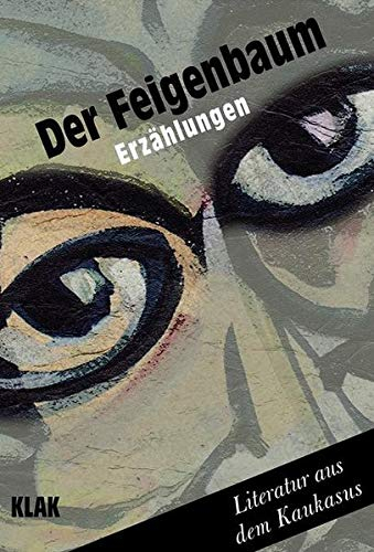 Der Feigenbaum: Erzählungen