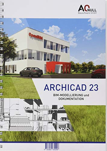 Archicad23BIM-Handbuch: Modelling und Dokumentation