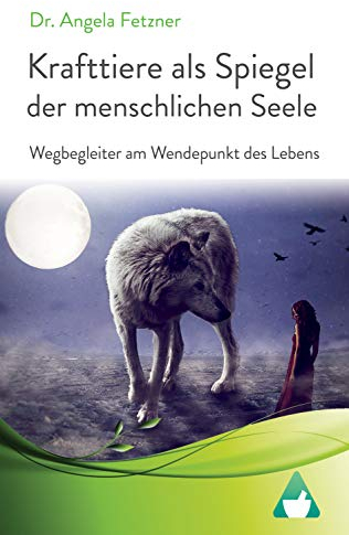 Krafttiere als Spiegel der menschlichen Seele: Wegbegleiter am Wendepunkt des Lebens