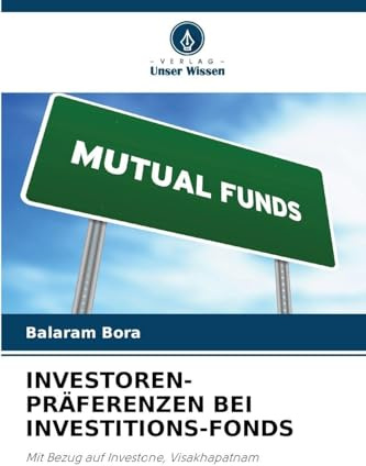 INVESTOREN-PRÄFERENZEN BEI INVESTITIONS-FONDS: Mit Bezug auf Investone, Visakhapatnam
