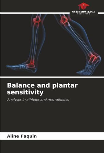 Balance and plantar sensitivity: Analyses in athletes and non-athletes