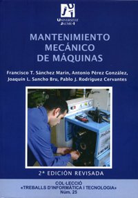 Mantenimiento mecánico de máquinas: 25 (Treballs d'Informàtica i Tecnologia)