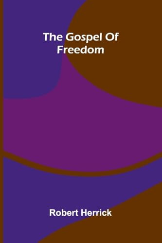 The Gospel Of Freedom