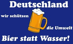 UB Fahne/Flagge Bier statt Wasser Bierfahne 90 cm x 150 cm Neuware!