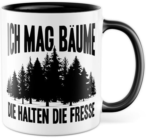 Förster Tasse mit Spruch - Geschenk Ich mag Bäume die halten die Fresse - Kaffeetasse aus Keramik 330ml - Geschenkidee Waldwirtschaft Wald Baum Forst Forstwirtschaft Kaffee-Becher