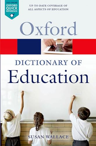 DICTIONARY OF EDUCATION 2E OQR:NCS (Oxford Quick Reference)