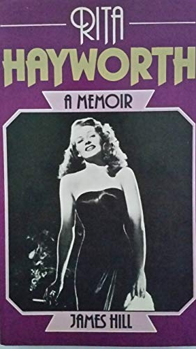 Rita Hayworth: A Memoir