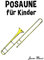 Posaune für Kinder: Weihnachtslieder, Klassische Musik, Kinderlieder, Traditionelle Lieder und Volkslieder!