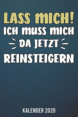 Kalender 2020: Ich muss mich da jetzt reinsteigern A5 Kalender Planer für ein erfolgreiches Jahr - 110 Seiten