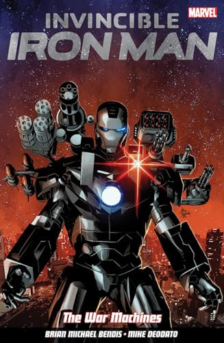 Invincible Iron Man Volume 2: The War Machines