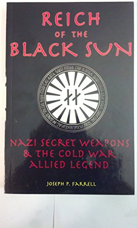 Reich of the Black Sun: Nazi Secret Weapons and the Cold War Allied Legend