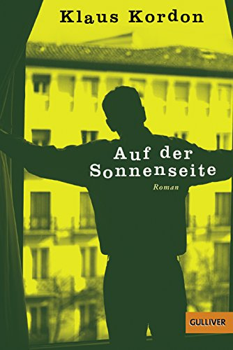 Auf der Sonnenseite: Roman