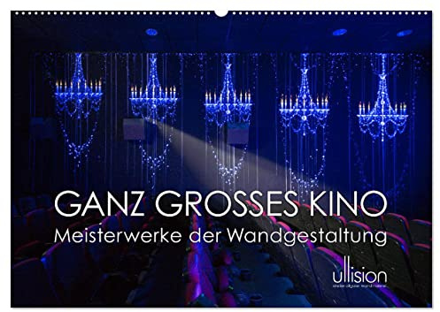 GANZ GROSSES KINO - Meisterwerke der Wandgestaltung (Wandkalender 2026 DIN A2 quer), CALVENDO Monatskalender: Traumhaft ins neue Kinojahr (CALVENDO Kunst)