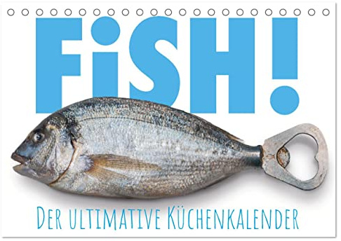 FiSH! · Der ultimative Küchenkalender (Tischkalender 2026 DIN A5 quer), CALVENDO Monatskalender: So geht Humor in der Küche! (CALVENDO Lifestyle)