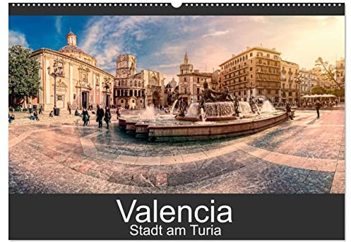 Valencia - Stadt am Turia (Wandkalender 2026 DIN A2 quer), CALVENDO Monatskalender: Auf fotografischer Entdeckungsreise durch Valencia (CALVENDO Orte)