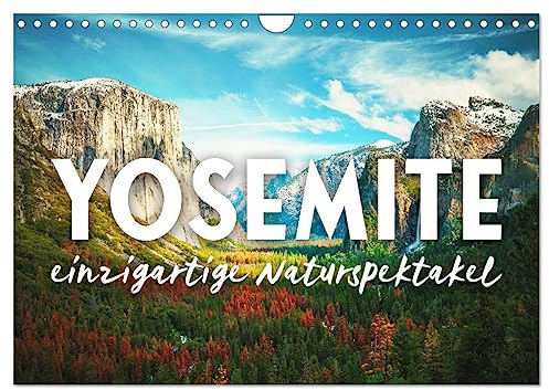 Yosemite - Einzigartige Naturspektakel (Wandkalender 2026 DIN A4 quer), CALVENDO Monatskalender: Ein wahres Wunder der Natur. (CALVENDO Orte)