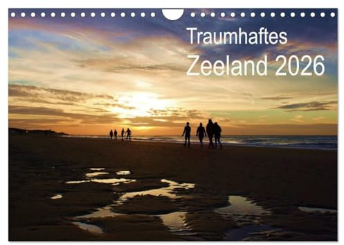 Traumhaftes Zeeland 2026 (Wandkalender 2026 DIN A4 quer), CALVENDO Monatskalender: Genießen Sie Zeeland in großartigen Bildern einer faszinierenden Landschaft! (CALVENDO Natur)