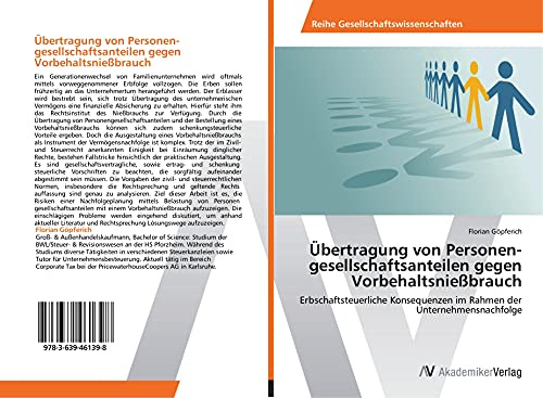 Übertragung von Personengesellschaftsanteilen gegen Vorbehaltsnießbrauch: Erbschaftsteuerliche Konsequenzen im Rahmen der Unternehmensnachfolge
