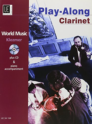 Klezmer - Play Along Clarinet: World Music. für Klarinette mit CD oder Klavierbegleitung. Ausgabe mit CD.: World Music. Klarinette mit CD oder ... - Version, eingespielt mit Live-Instrumenten.