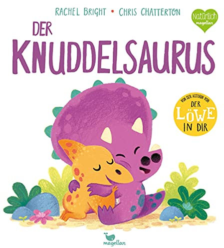Der Knuddelsaurus: Ein Bilderbuch für Kinder ab 3 Jahren über das Streiten und Versöhnen (Kleine Saurier)