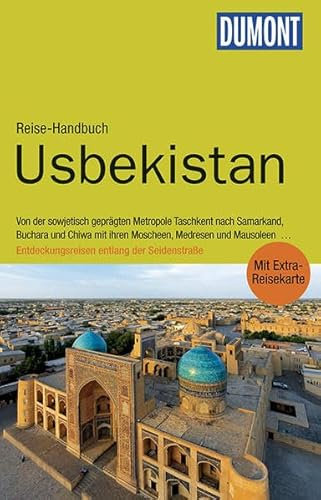 DuMont Reise-Handbuch Reiseführer Usbekistan: mit Extra-Reisekarte