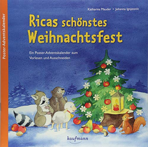 Ricas schönstes Weihnachtsfest. Ein Poster-Adventskalender zum Vorlesen und Ausschneiden (Adventskalender mit Geschichten für Kinder: Ein Buch zum Vorlesen und Basteln)