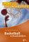 Basketball in Stundenbildern (Erfolgreiche Stundenbilder: für Schule und Verein)