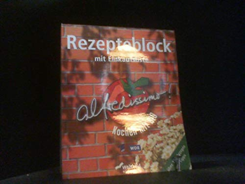 Rezepteblock mit Einkaufsliste : Alfredissimo Kochen mit Bio.