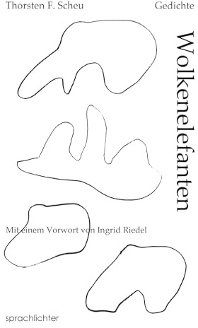 Wolkenelefanten: Gedichte