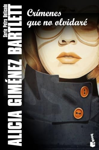 Crímenes que no olvidaré: Serie Petra Delicado (Crimen y misterio, Band 10)