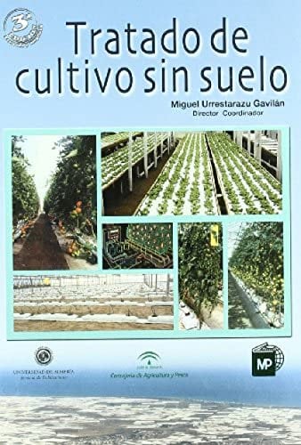 Tratado De Cultivo Sin Suelo/ Cultivation Treatment without Soil